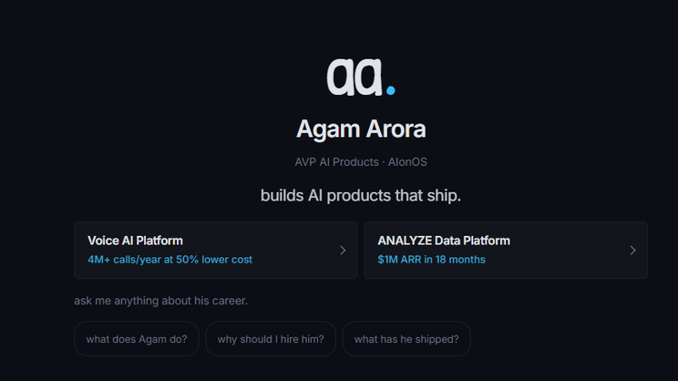 Screenshot of the ai-resume demo site showing the aa. mark, Agam Arora's name, two proof cards for Voice AI Platform and ANALYZE Data Platform, and suggestion chips below.